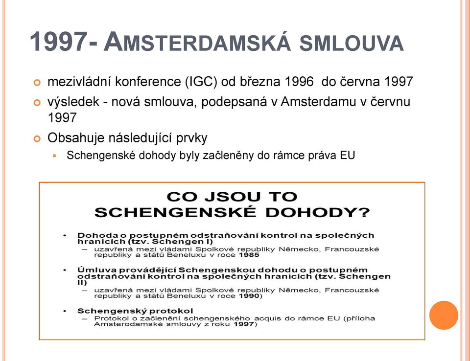 podepsaná v Amsterdamu v červnu 1997 Obsahuje