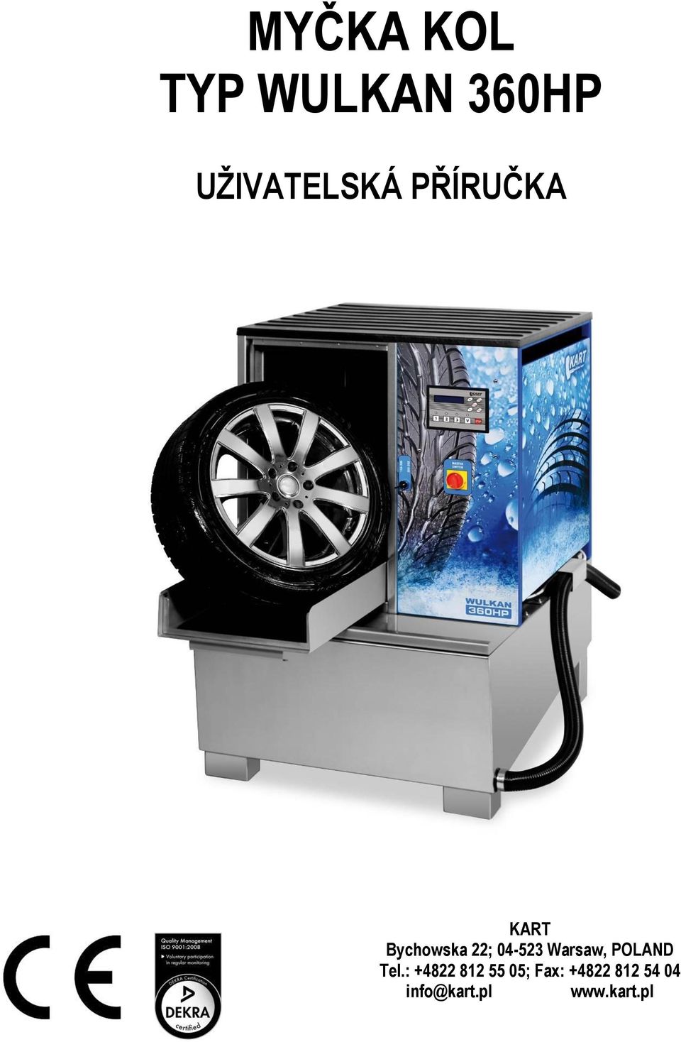 : Bychowska +4822 81222; 5504-523 05; Fax: Varšava; +4822 812 POLSKO