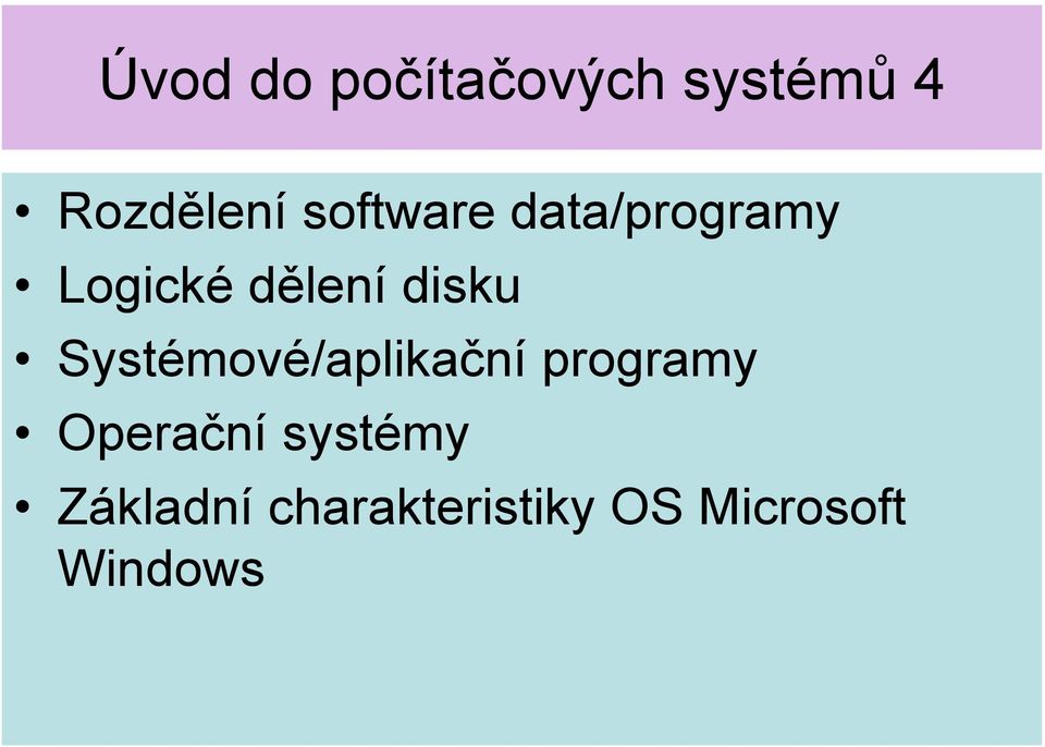 Systémové/aplikační programy Operační
