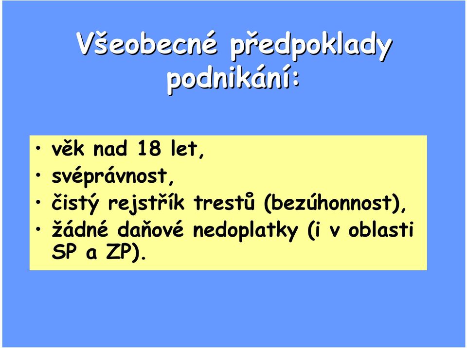 rejstřík trestů (bezúhonnost), žádné