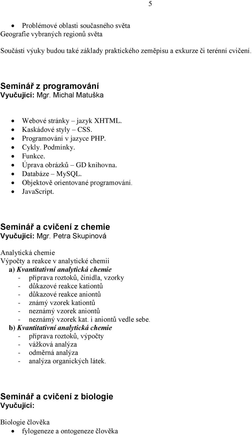 JavaScript. Seminář a cvičení z chemie Mgr.