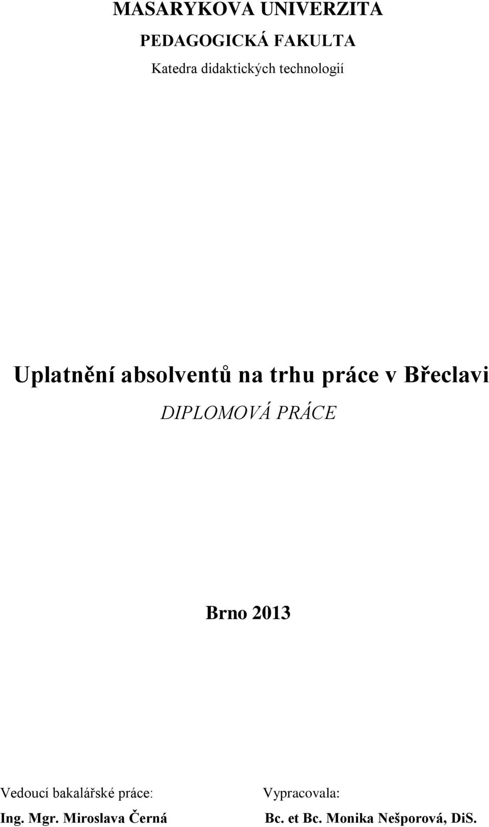 Uplatnění absolventů na trhu práce v Břeclavi - PDF Free Download