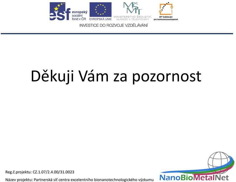 0023 Název projektu: Partnerská síť