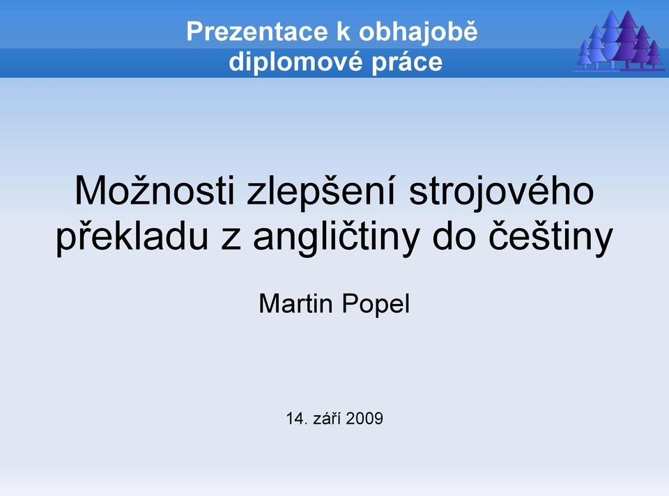 strojového překladu z