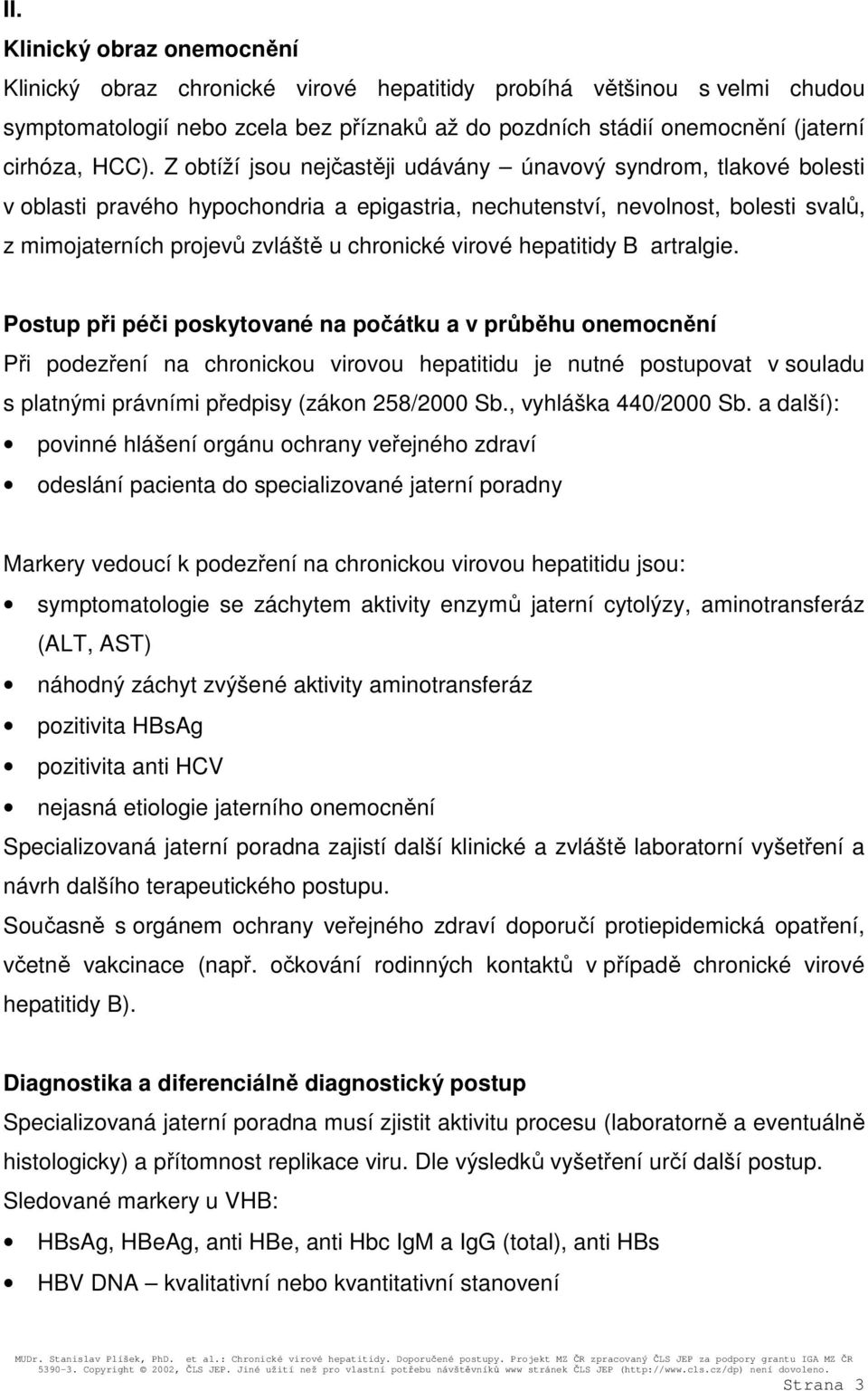 chronické virové hepatitidy B artralgie.