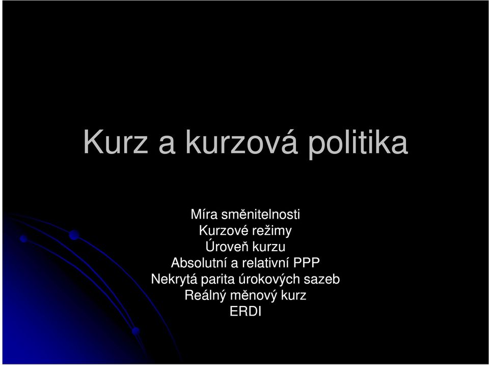 kurzu Absolutní a relativní PPP