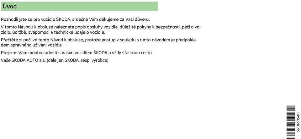 a technické údaje o vozidle.