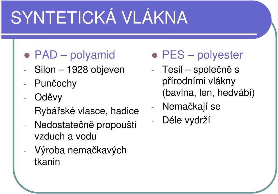 vodu - Výroba nemačkavých tkanin PES polyester - Tesil společně s