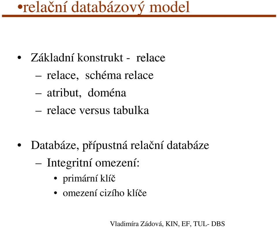 relace versus tabulka Databáze, přípustná relační