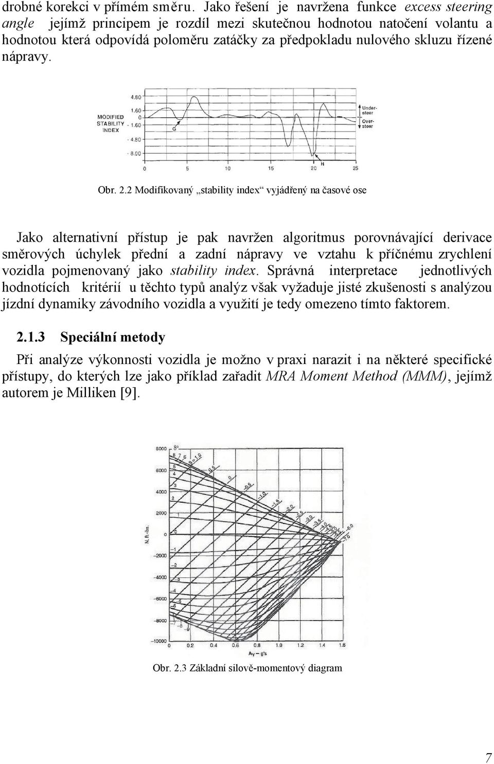 řízené nápravy. Obr. 2.