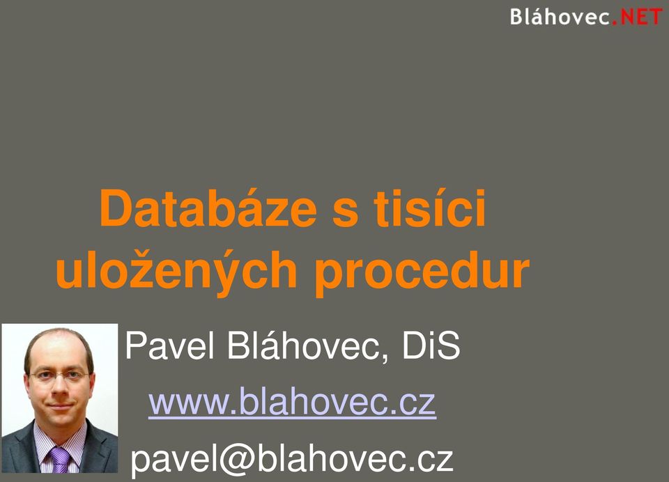 Pavel Bláhovec, DiS