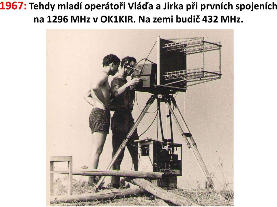 při prvních spojeních na