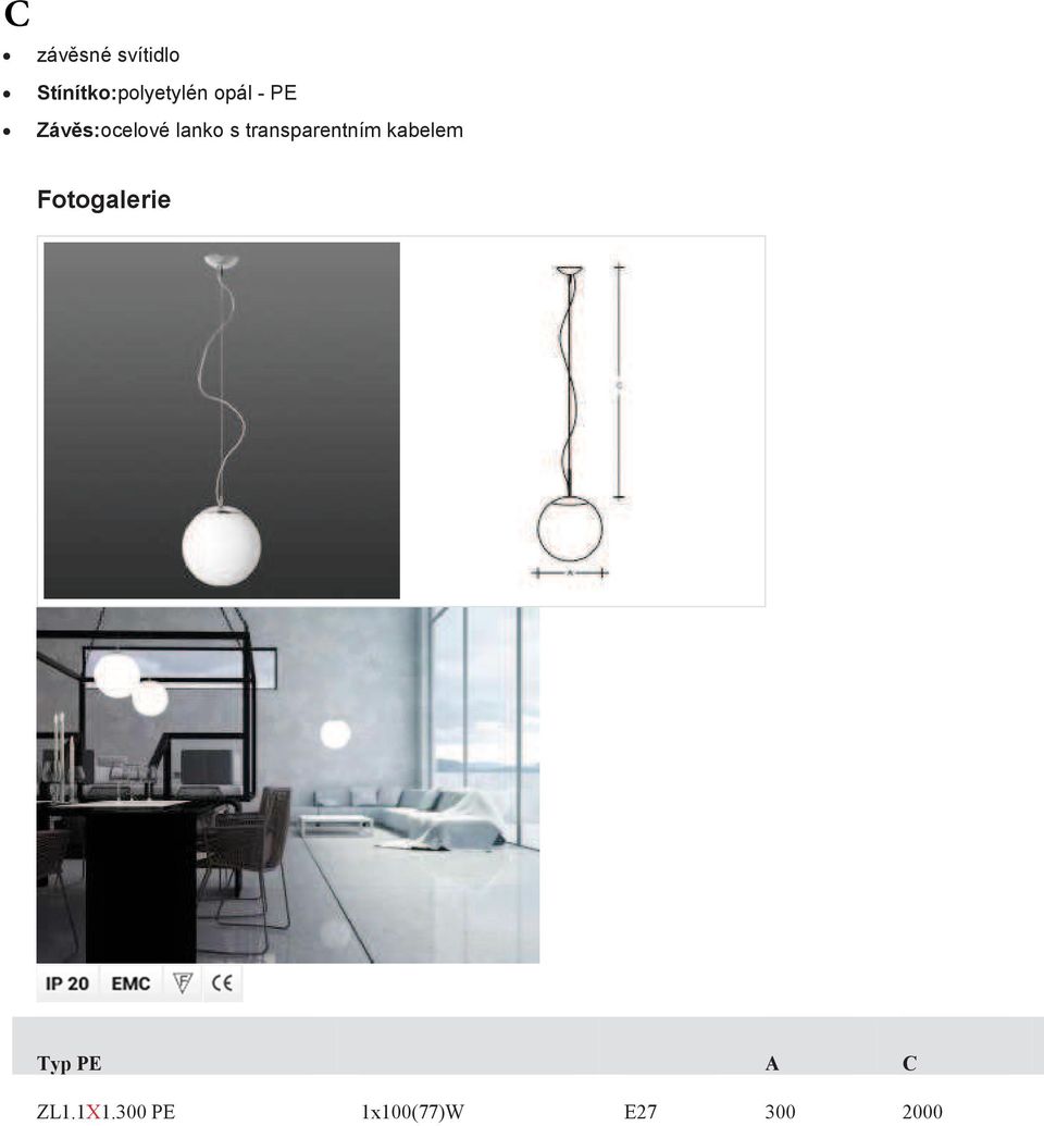 transparentním kabelem Fotogalerie Typ