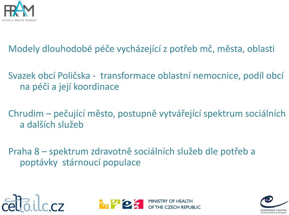 Chrudim pečující město, postupně vytvářející spektrum sociálních a dalších