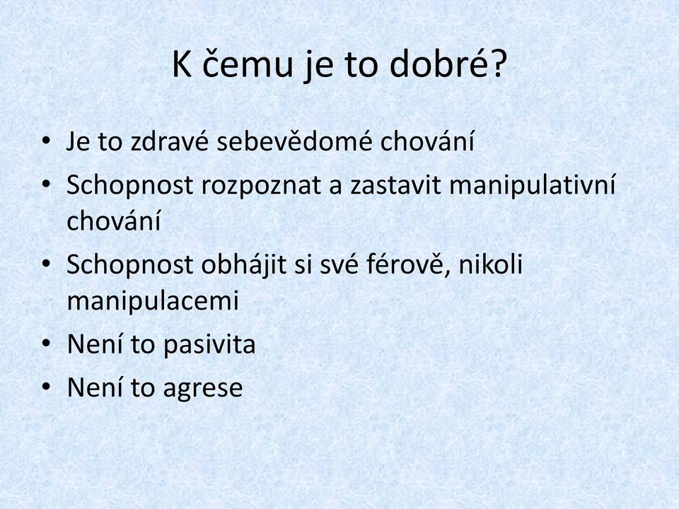 rozpoznat a zastavit manipulativní chování