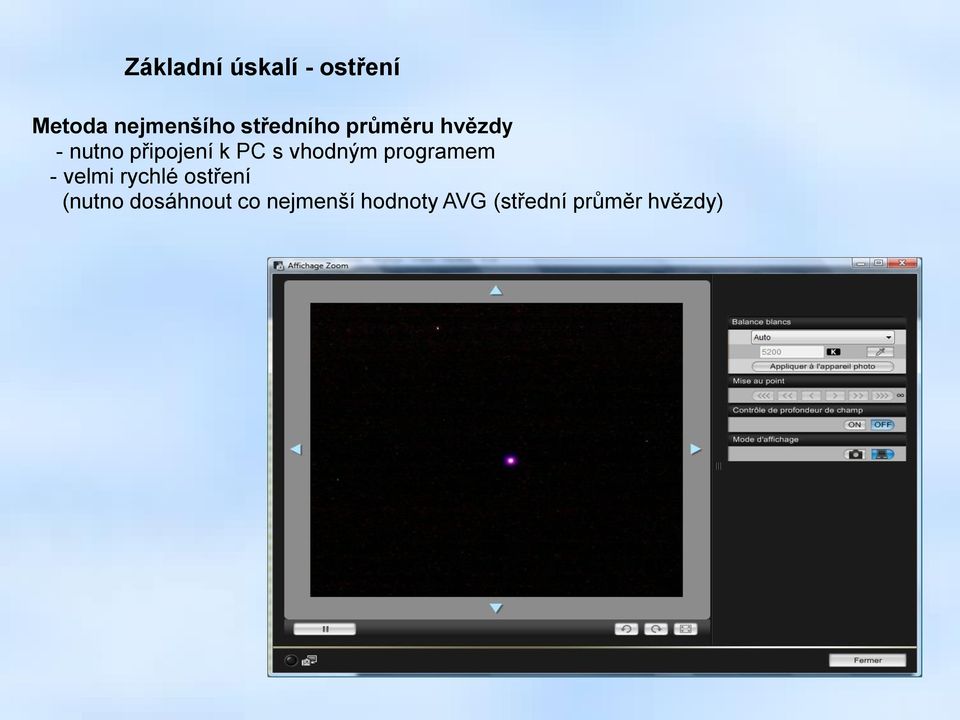 vhodným programem - velmi rychlé ostření (nutno