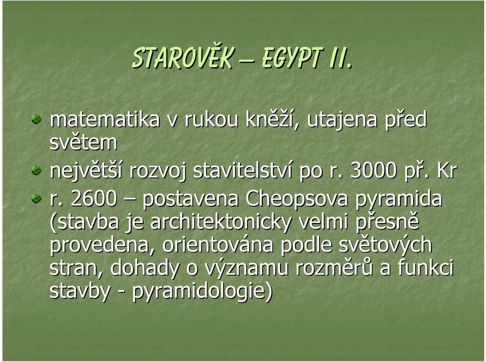 stavitelství po r. 3000 př. p. Kr r.