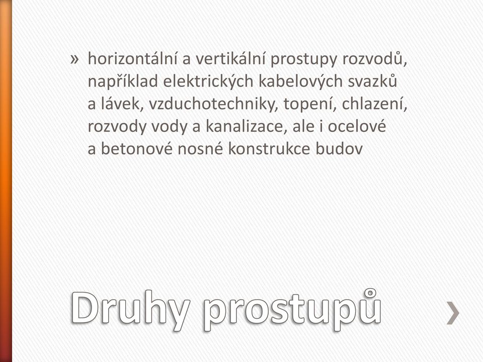 vzduchotechniky, topení, chlazení, rozvody vody a