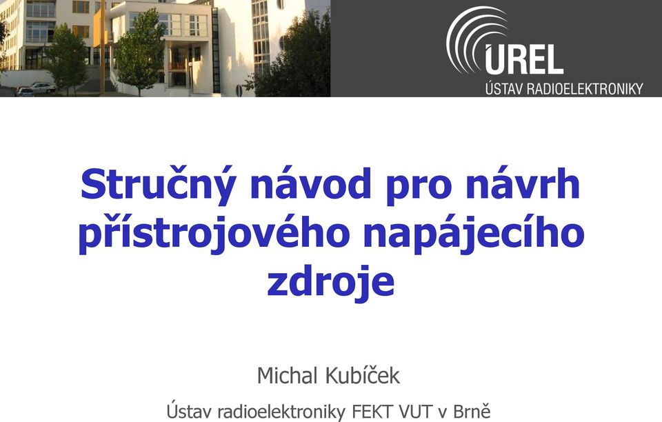 zdroje Michal Kubíček Ústav