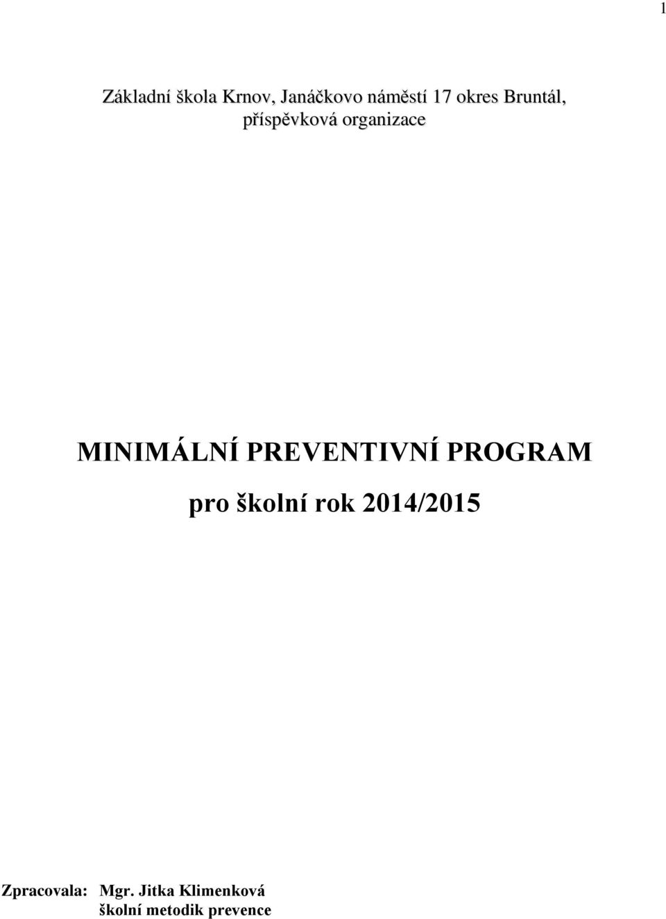 PREVENTIVNÍ PROGRAM pro školní rok 2014/2015