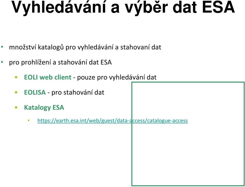 client pouze pro vyhledávání dat EOLISA pro stahování dat