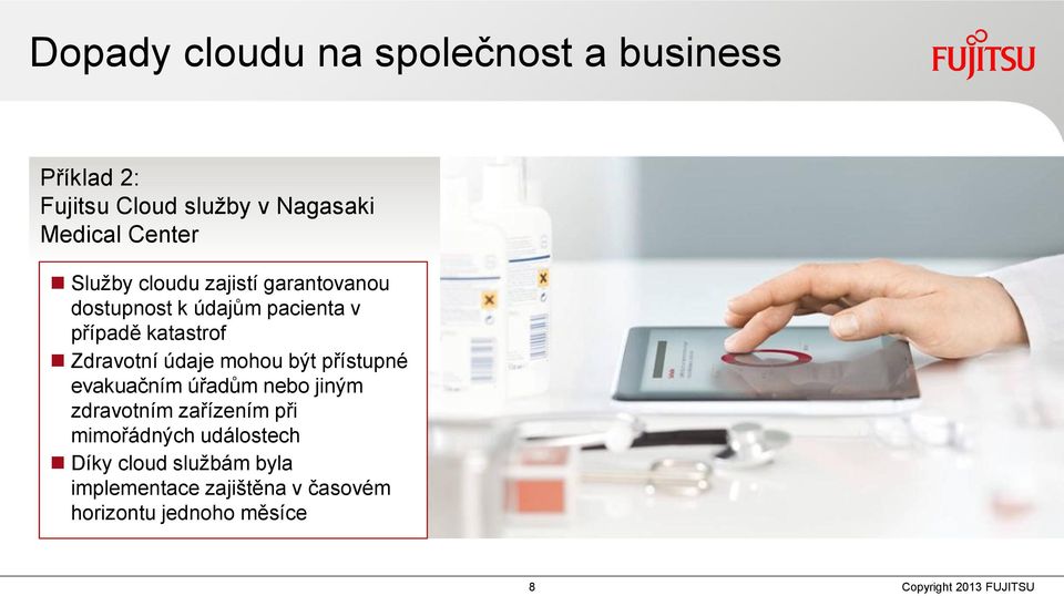 Zdravotní údaje mohou být přístupné evakuačním úřadům nebo jiným zdravotním zařízením při