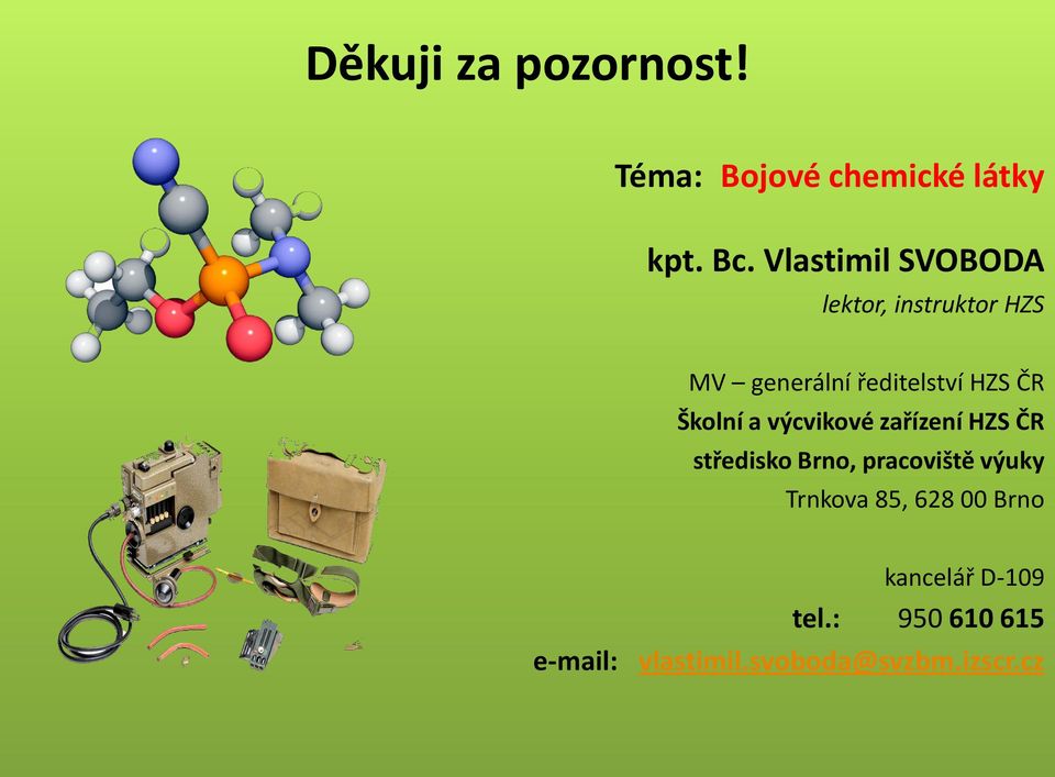 Školní a výcvikové zařízení HZS ČR středisko Brno, pracoviště výuky