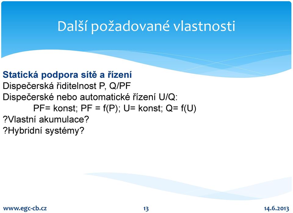 automatické řízení U/Q: PF= konst; PF = f(p); U= konst;