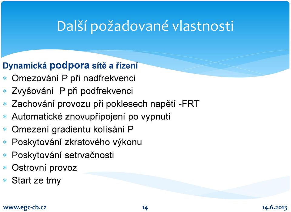 -FRT Automatické znovupřipojení po vypnutí Omezení gradientu kolísání P