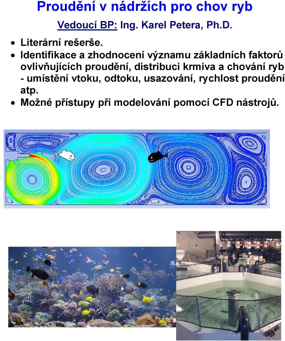Identifikace a zhodnocení významu základních faktorů ovlivňujících proudění,