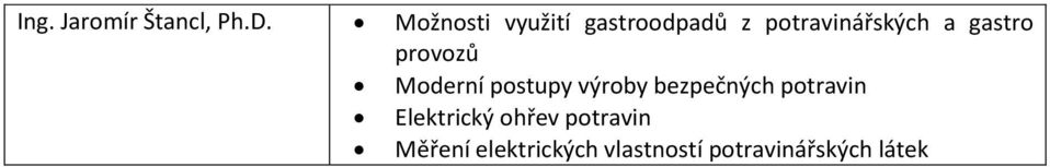 gastro provozů Moderní postupy výroby bezpečných