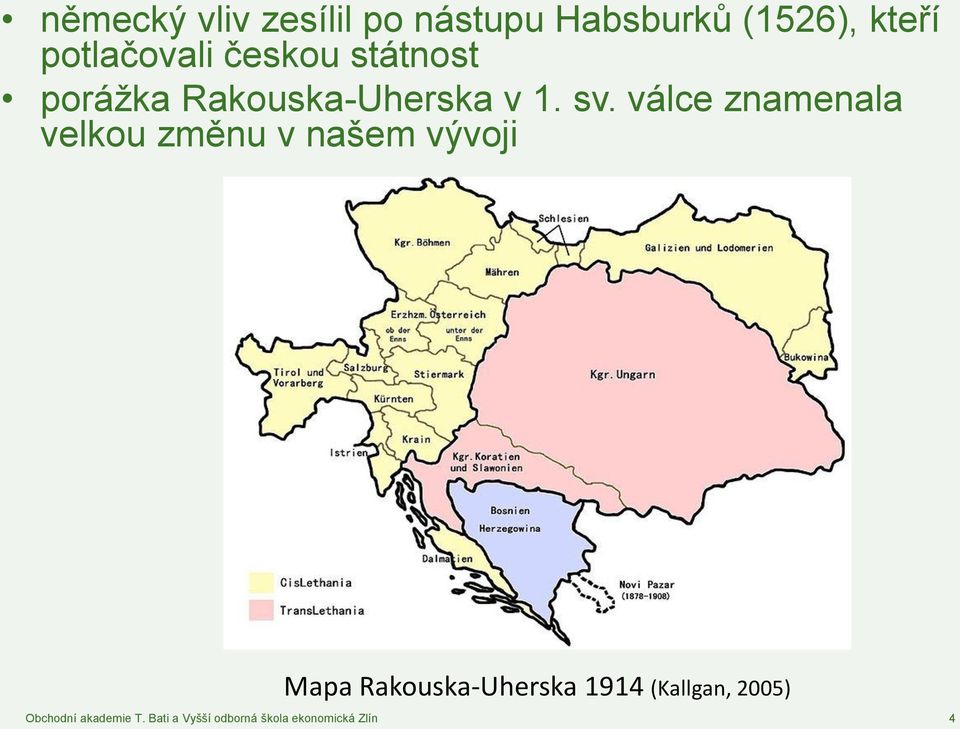 Rakouska-Uherska v 1. sv.