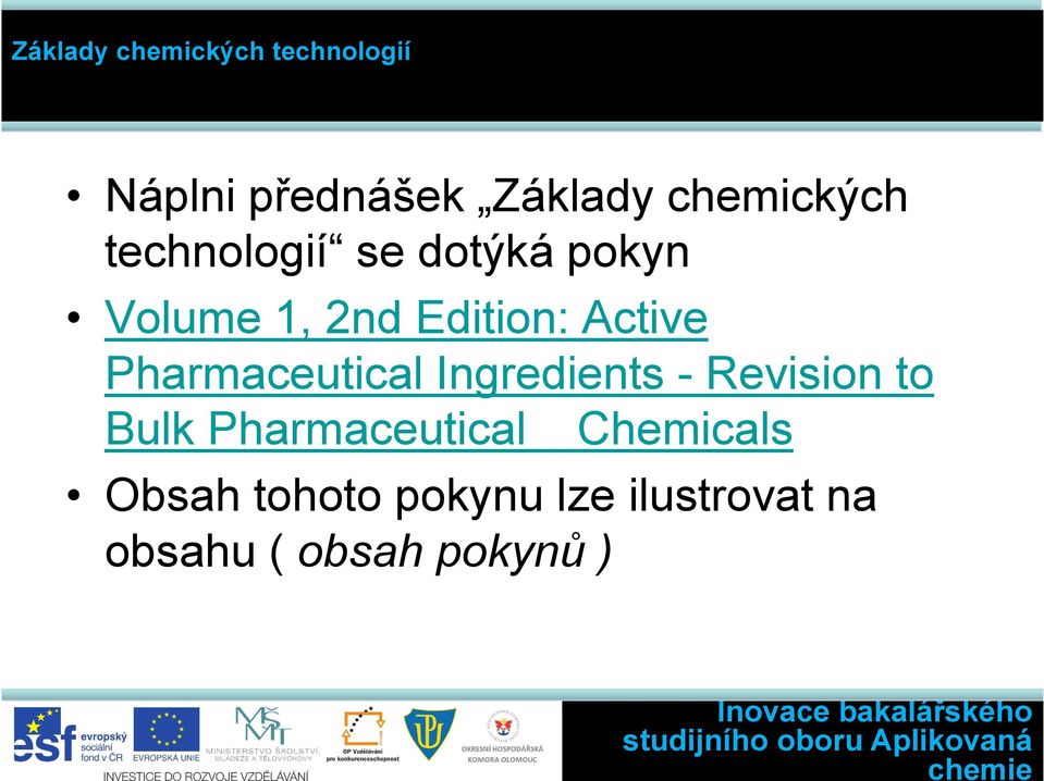 Pharmaceutical Ingredients - Revision to Bulk