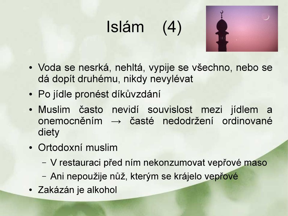 onemocněním časté nedodržení ordinované diety Ortodoxní muslim V restauraci před ním