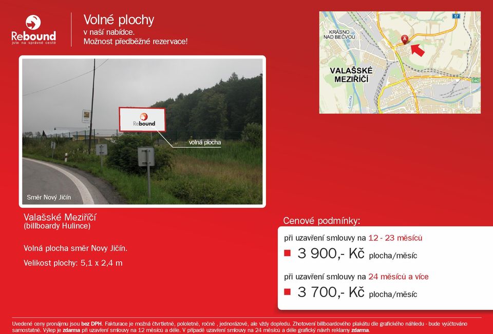 Velikost plochy: 5,1 x 2,4 m při uzavření smlouvy na