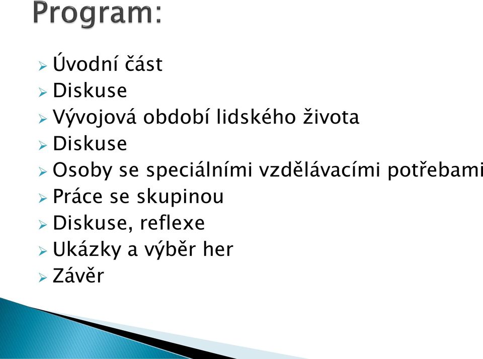 speciálními vzdělávacími potřebami Práce