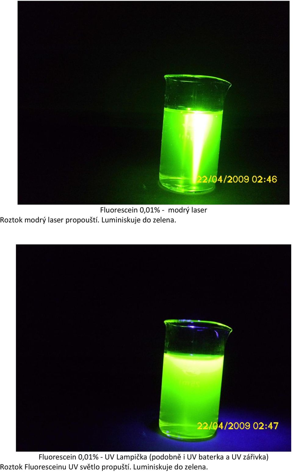 Fluorescein 0,01% - UV Lampička (podobně i UV baterka