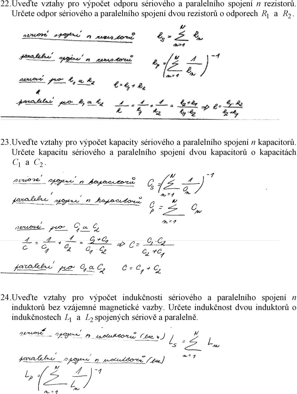 Uveďte vztahy pro výpočet kapacity sériového a paralelního spojení n kapacitorů.