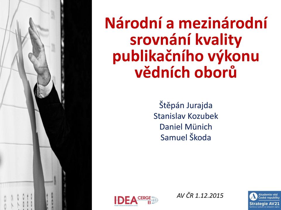 oborů Štěpán Jurajda Stanislav