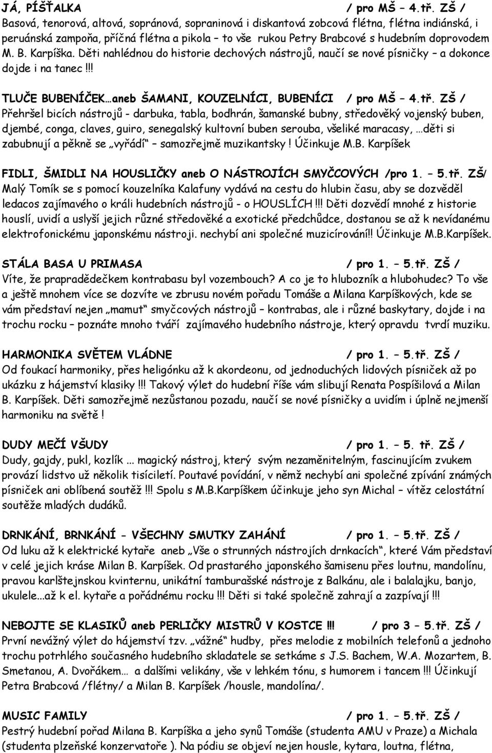 I. Pořady pro MŠ a I.stupeň ZŠ : - PDF Free Download