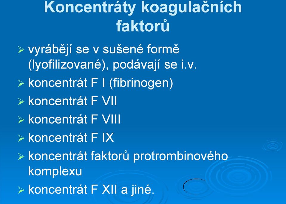 né), podáva