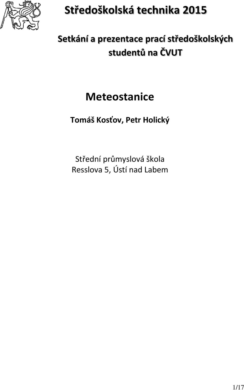 ČVUT Meteostanice Tomáš Kosťov, Petr Holický