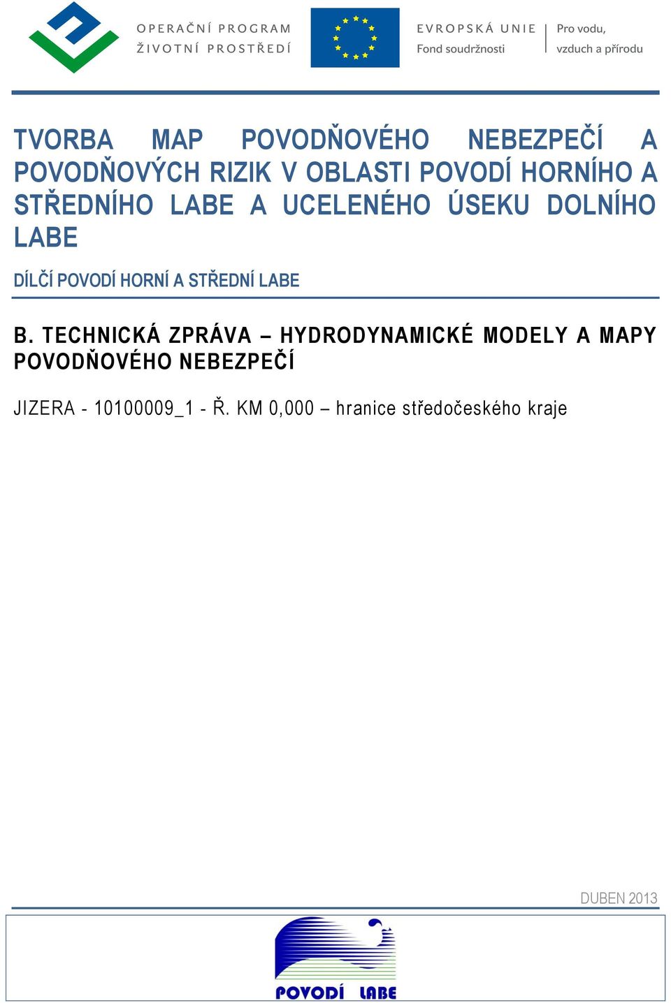 A STŘEDNÍ LABE B.