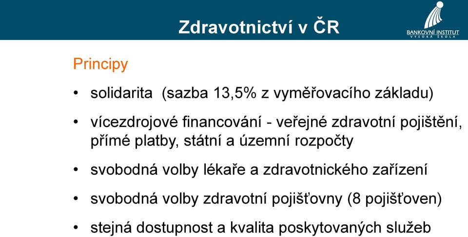 územní rozpočty svobodná volby lékaře a zdravotnického zařízení svobodná volby