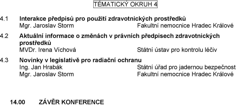 2 Aktuální informace o změnách v právních předpisech zdravotnických prostředků MVDr.