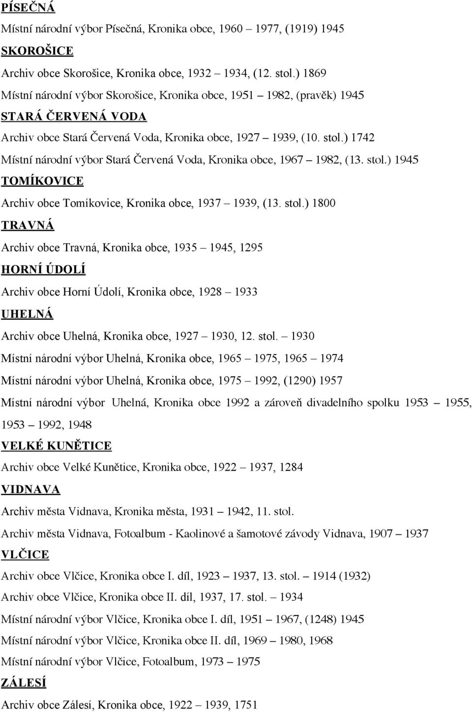 ) 1742 Místní národní výbor Stará Červená Voda, Kronika obce, 1967 1982, (13. stol.