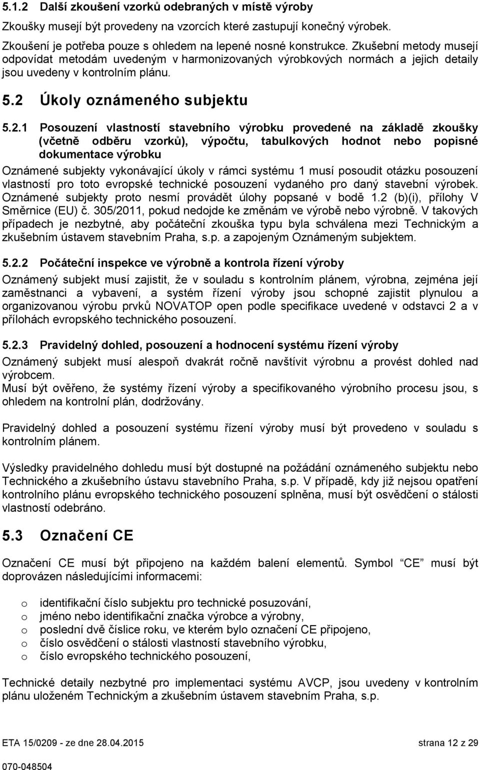 Úkoly oznámeného subjektu 5.2.