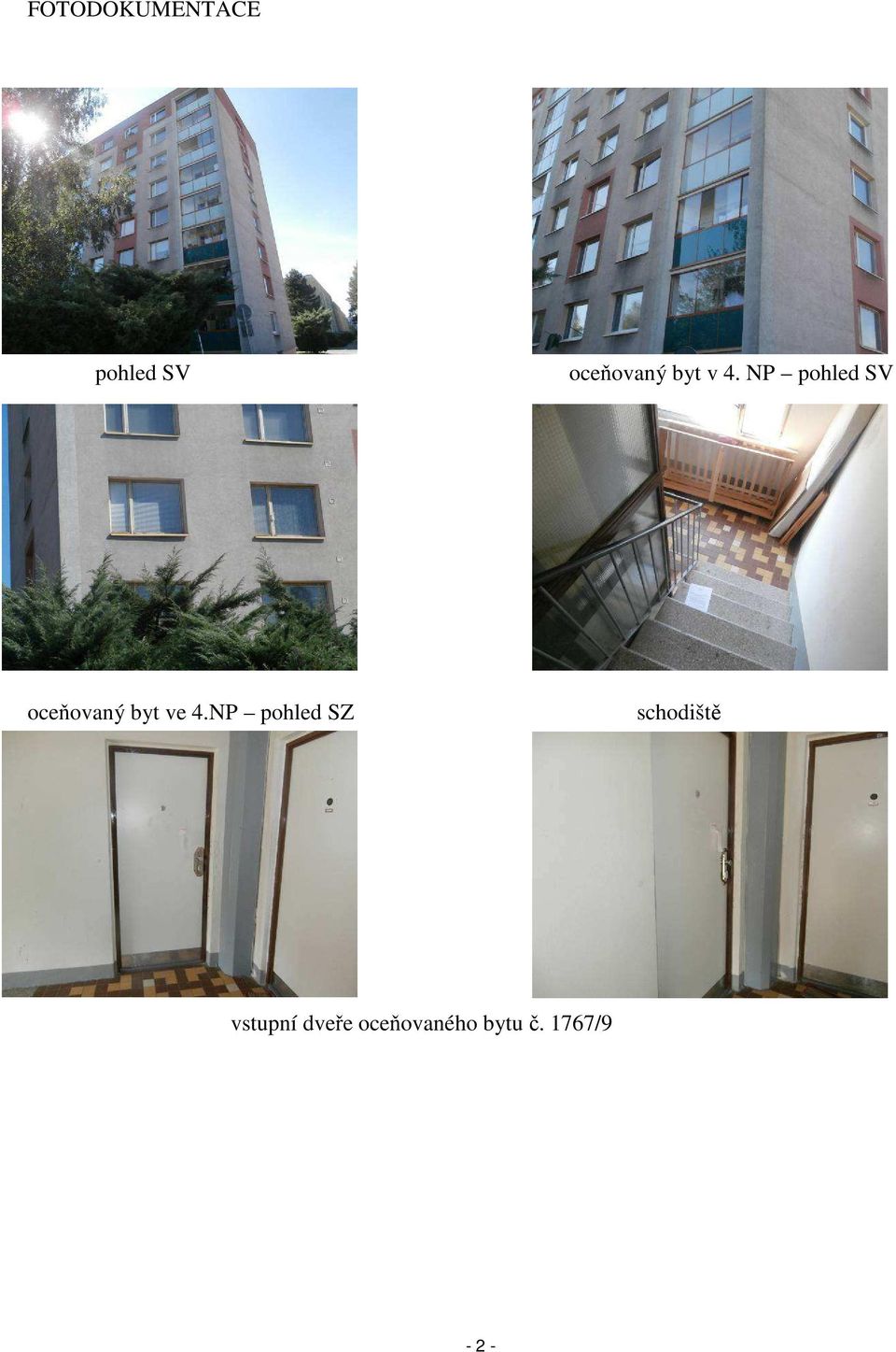NP pohled SV oceňovaný byt ve 4.