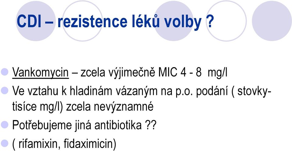 hladinám vázaným na p.o.