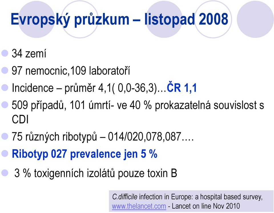 ribotypů 014/020,078,087.